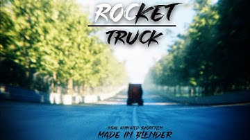 Rocket Truck | Blender Short Film | Official Trailer