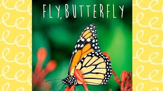 Fly, Butterfly | Read Along | Read Aloud | Children's Book