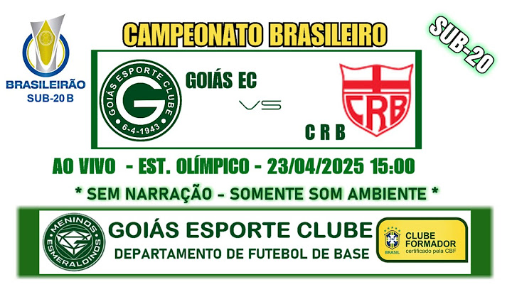 GOIÁS X CRB  | CAMPEONATO BRASILEIRO SUB-20 | AO VIVO | 23/04/2025 15:00