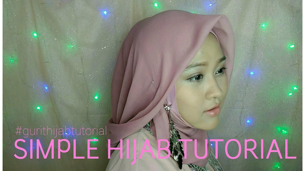 Simple Hijab Tutorial Gurit Mustika YouTube