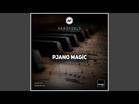 Pjano Magic (Stan Kolev Remix)