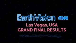 EarthVision #164 - Grand Final Results