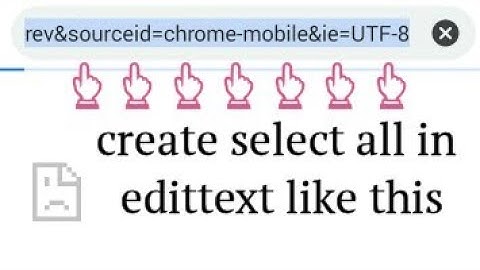 #sketchware Selecting all text in edittext