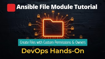 Ansible File Module Tutorial | Create Files with Custom Permissions & Owners (DevOps Hands-On)