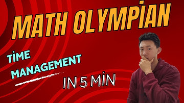 Math Olympian Explains: Time Management