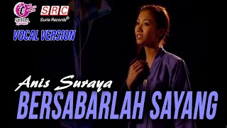 Anis Suraya - Bersabarlah Sayang (Official Music Video) - Vocal