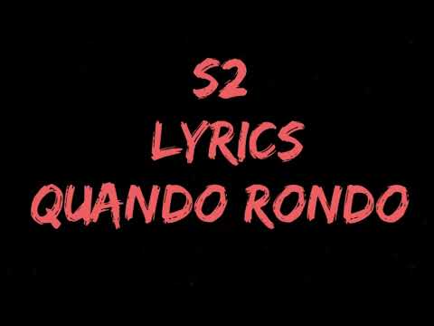 S2 lyrics Quando rondo