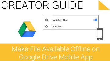 Make File Available Offline on Drive Mobile - 2.33 - Google Drive Series