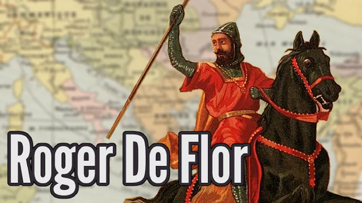 Roger De Flor: Fallen Templar, Ruthless Mercenary,...