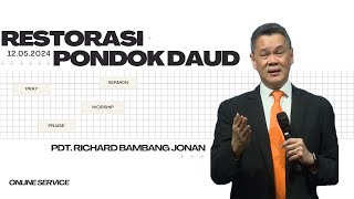 Pdt. Richard Bambang Jonan - Restorasi Pondok Daud // Sunday Service 12 Mei 2024