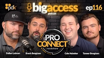 Big Access Podcast 116: The ProConnect Roadshow