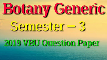 Botany Generic Question Paper || Semester – 3 || VBU Question Paper Of Botany Generic