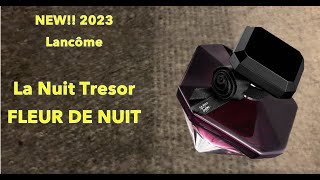 NEW! Lancôme La Nuit Tresor Fleur De Nuit | 2023 Perfume Release