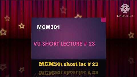 mcm301 lec 23| mcm301 vu short lecture in urdu.
