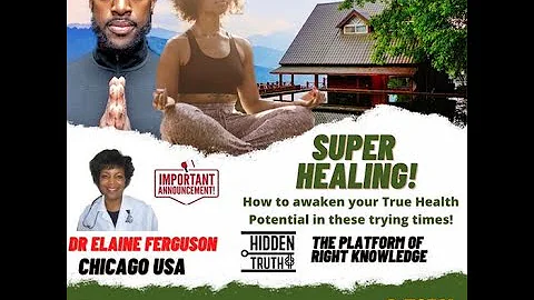 SUPER HEALING- DR FERGUSON HIDDEN TRUTH 28.9.21