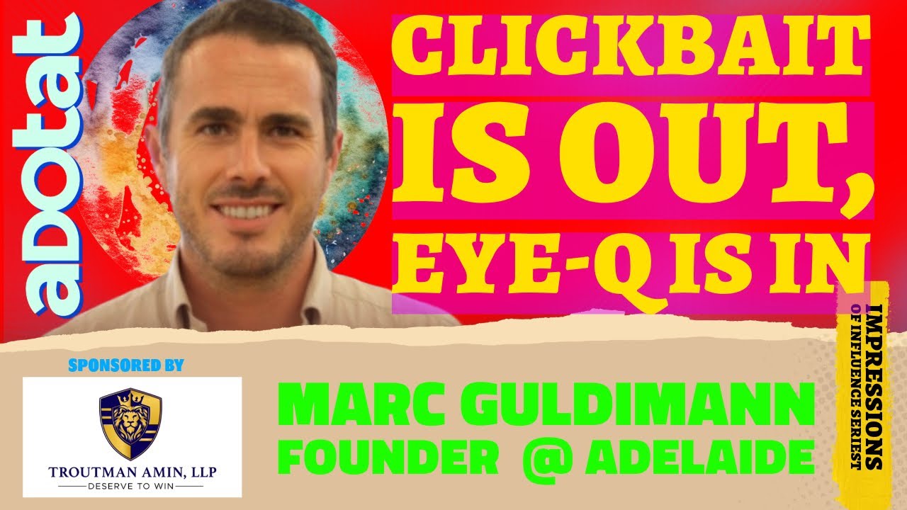 Attention Metrics Unmasked: Marc Guldimann’s Deep Dive into Digital Advertising & Media Quality,