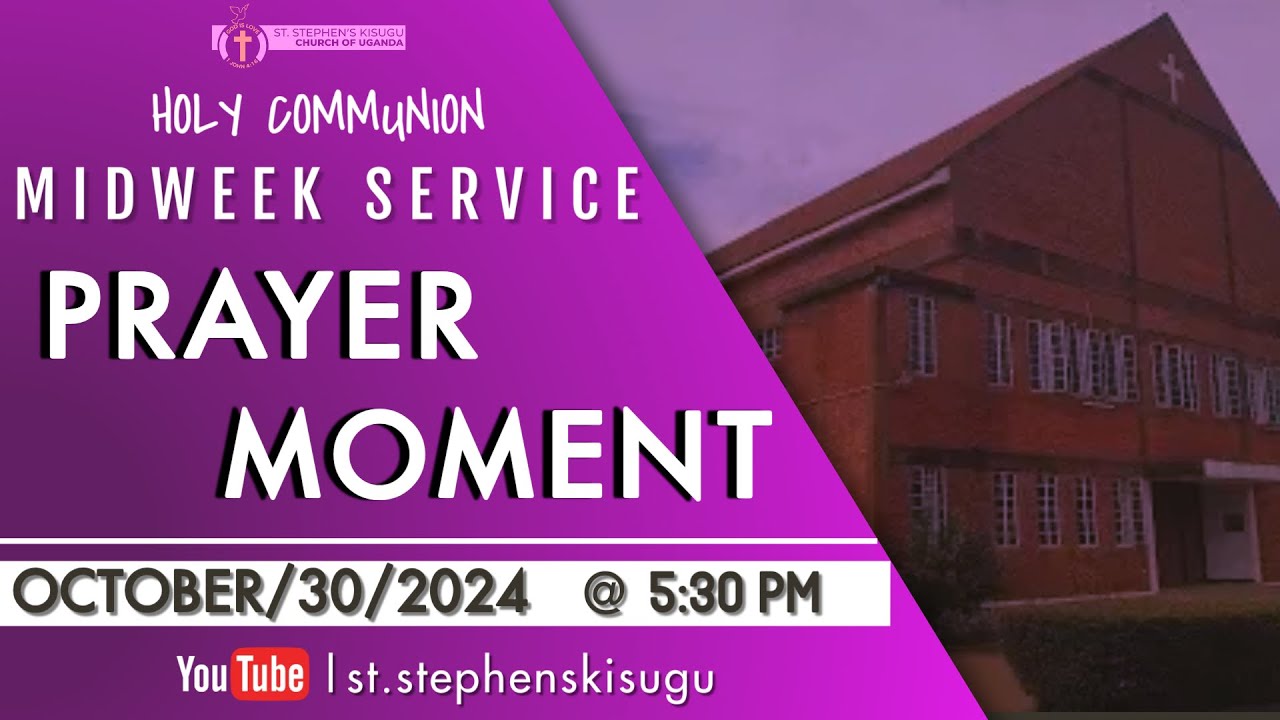 PRAYER MOMENT | MIDWEEK HOLY COMMUNION SERVICE | 5:30 PM - YouTube