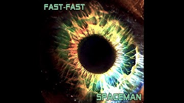 FAST-fast - Spaceman