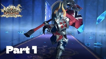Seven Knights Re:BIRTH | First Gameplay Walkthrough Part 1