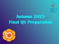 Autumn 25 Final QS Preparation