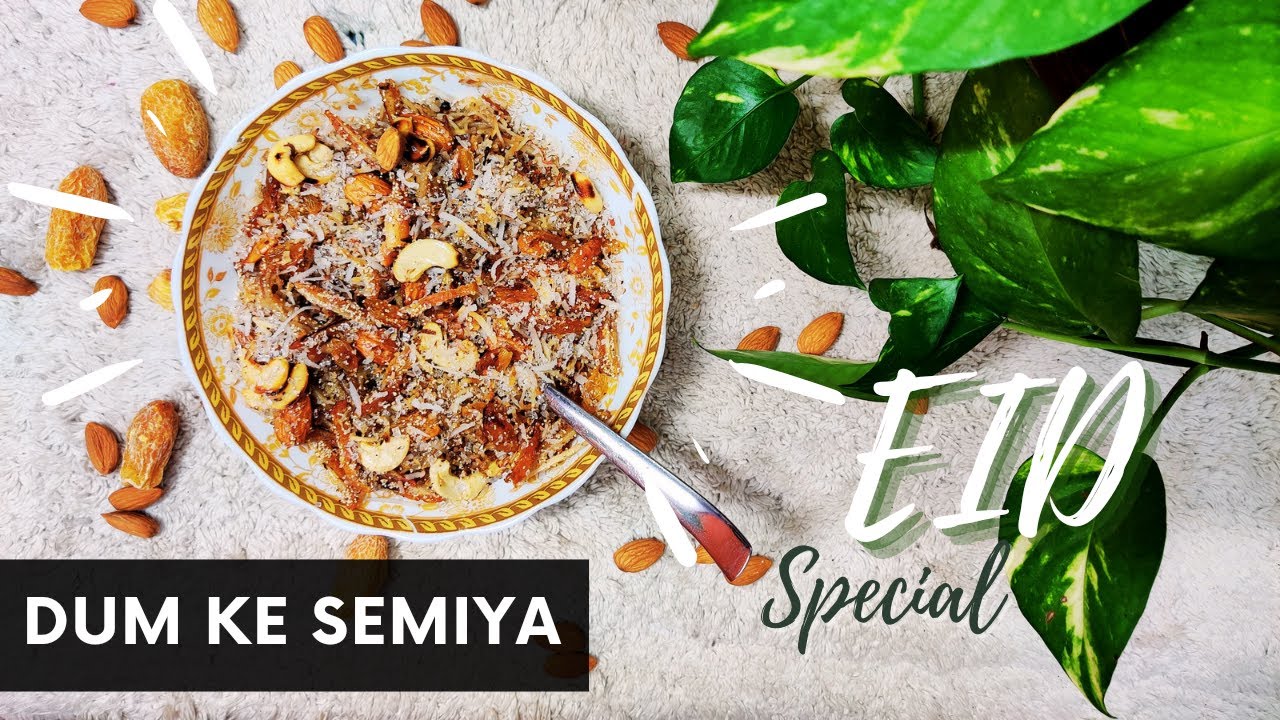Eid Special | Dum Ke Semiya | Ramadan 2021 | food vlog | episode 2 | Authentic foods