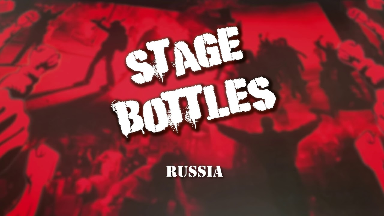 Stage Bottles - Russia (Offical Audio)