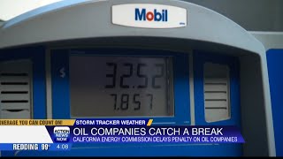 California Energy Commission approves measure delaying penalty on big oil companies for high profits