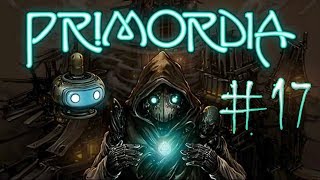 Primordia | Примордия ➤ Прохождение #17 ➤ Каллиопа