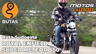 Ruta Sudoeste en RE Super Meteor 650 | Motosx1000