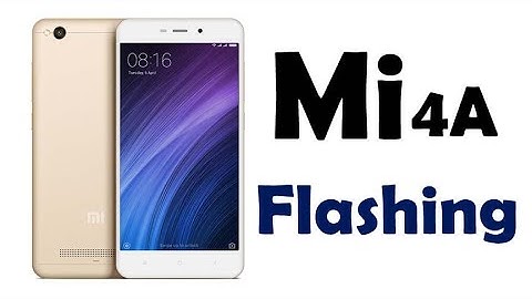 Mi 4a Flashing