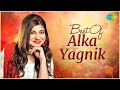 LIVE Best Of Alka Yagnik Kaho Naa Pyar Hai Gawah Hai Zindagi Ban Gaye Ho Tum Nonstop