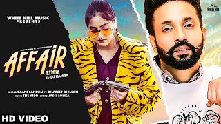 White hill music presents affair (remix) by dj kamra credits : song
singer baani sandhu ft dilpreet dhillon lyrics & composed jassi lokha
dir...