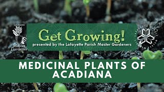 Get Growing! - Medicinal Plants of Acadiana screenshot 3