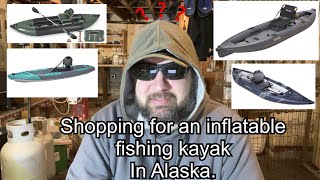 Shopping for an inflatable fishing kayak in Alaska