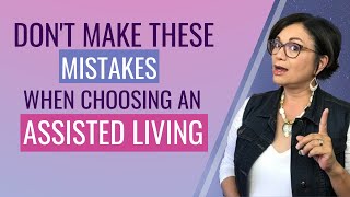 DECISION ERRORS IN ASSISTED LIVING CHOICE:  How to choose an Assisted Living for Parents