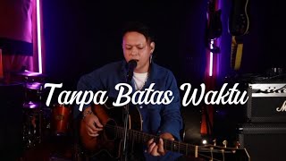 Download Lagu TANPA BATAS WAKTU | ADE GOVINDA FT FADLY ( DECKY COVER ) MP3 Download Lagu TANPA BATAS WAKTU | ADE GOVINDA FT FADLY ( DECKY COVER ) MP3