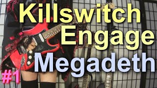 TODAY&#39;S METAL RIFF #1 ～Megadeth Killswitch Engageなど