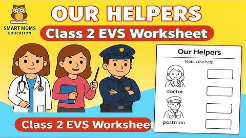 Class 2 EVS Our helpers | EVS Worksheet for Kids | class 2 EVs @smartmomseducation 