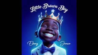 Ebony Jenae - Little Brown Boy