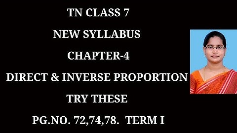 7th Maths T-1 Ch-4 Direct and Inverse Prop.|Try these Pg.No 72,74,78|Samacheer One plus One channel