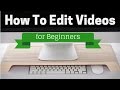 How to Edit Videos for YouTube: Beginners Guide