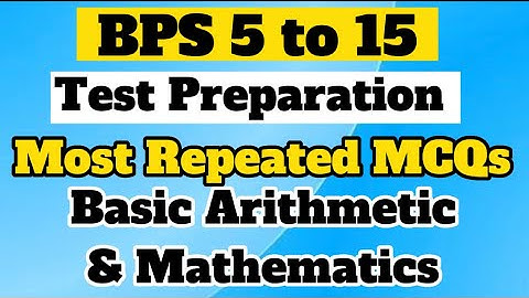 Bps 5 to 15 test preparation | graduction category test | basic airthmatic and maths mcqs