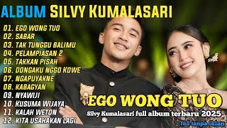 SILVY KUMALASARI || FULL ALBUM || EGO WONG TUO 🎵| TERBARU VERSI CAMPURSARI VIRAL🎵 TRENDING 2025