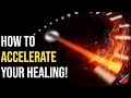 This is how to accelerate your healing