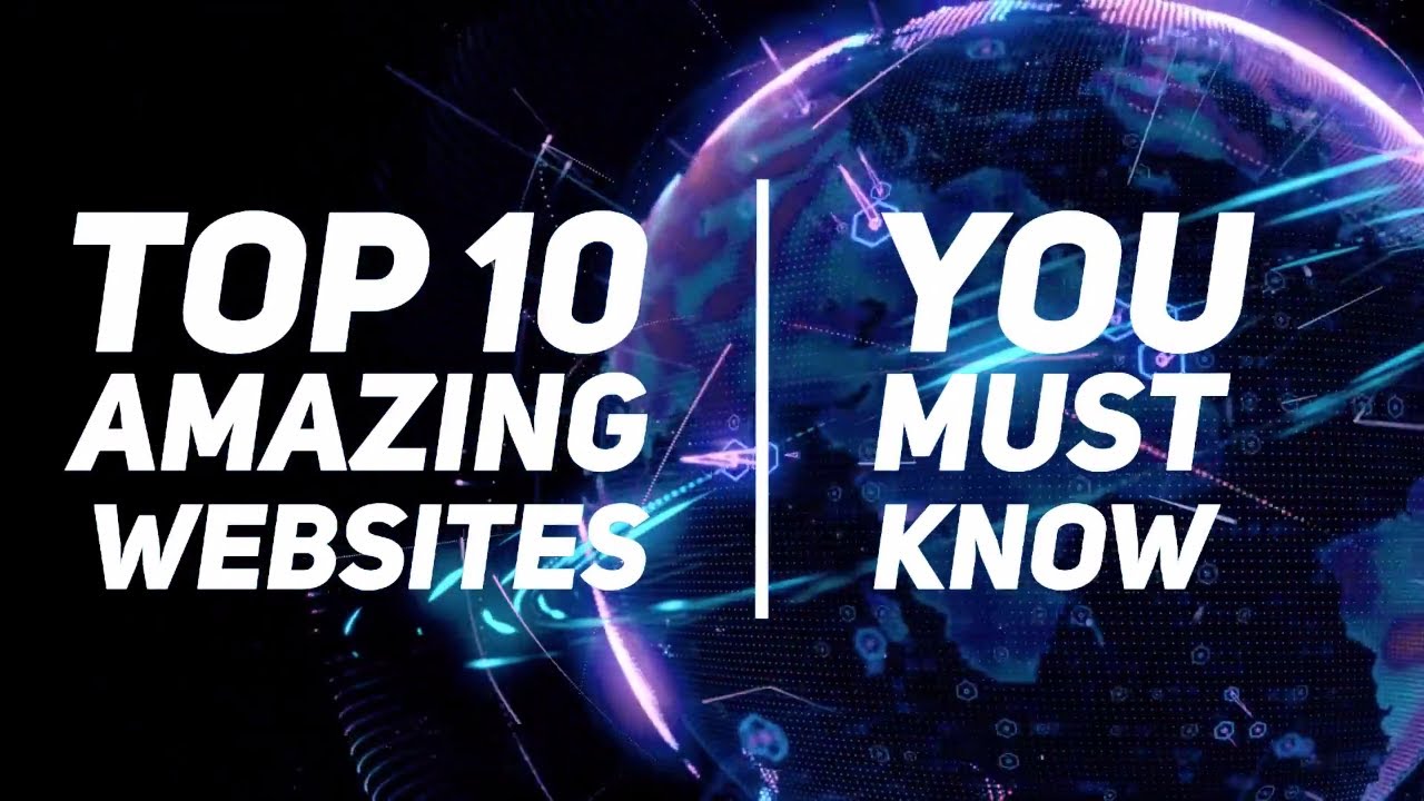 Top 10 Amazing Website You Must Visit - YouTube
