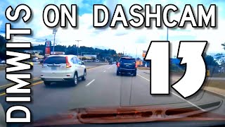 Dimwits On Dashcam - Vol 13