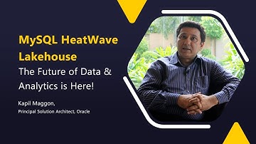 MySQL HeatWave Lakehouse: The Future of Data & Analytics is Here!