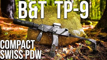 B&T TP9 | The Finest Compact 9mm PDW? (RE4 TMP IRL)