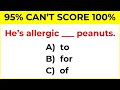 Mixed Grammar Quiz | Only the Best Can Score 100% #60