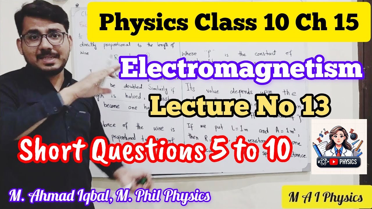 Short Questions 5 - 10, Physics Class 10, Ch 15 | Lecture No 13 ...